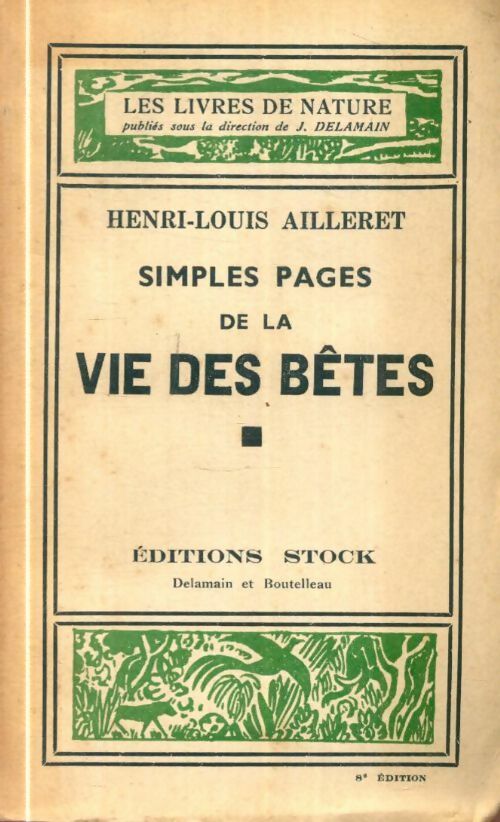 Livrenpoche : Simples pages de la vie des bêtes - Henri-Louis Ailleret - Livre