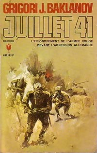 Livrenpoche : Juillet 41 - Grigori J. Baklanov - Livre