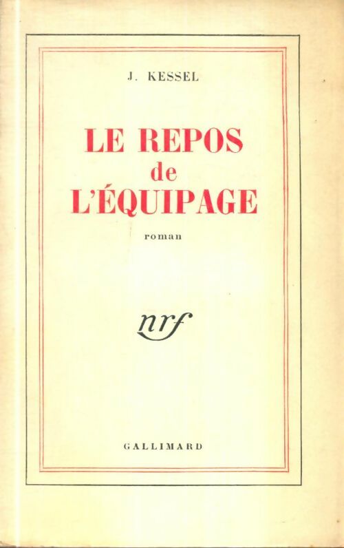 Livrenpoche : Le repos de l'équipage - Joseph Kessel - Livre