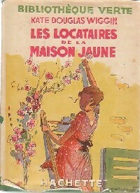 Livrenpoche : Les locataires de la maison jaune - Kate Douglas Wiggin - Livre