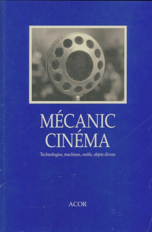 Livrenpoche : Mécanic cinéma - Emmanuel Burdeau - Livre