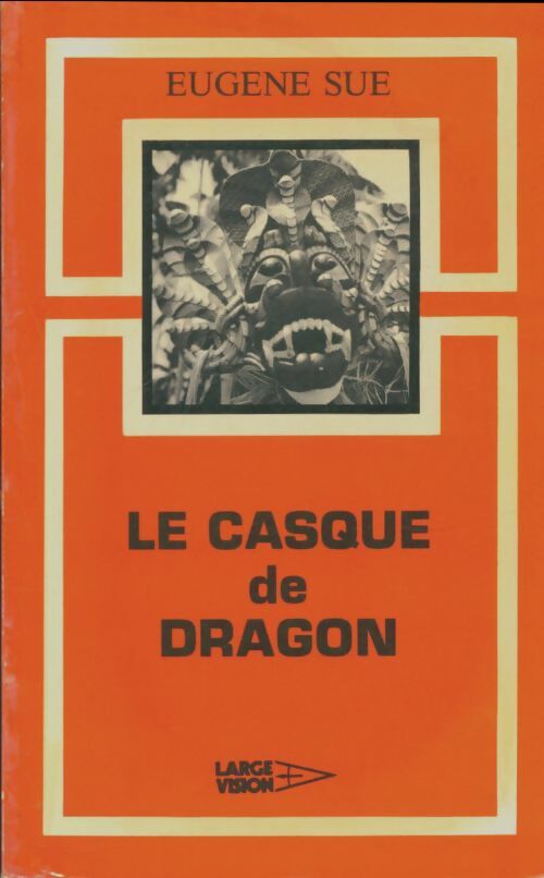 Livrenpoche : Le casque de dragon - Eugène Sue - Livre