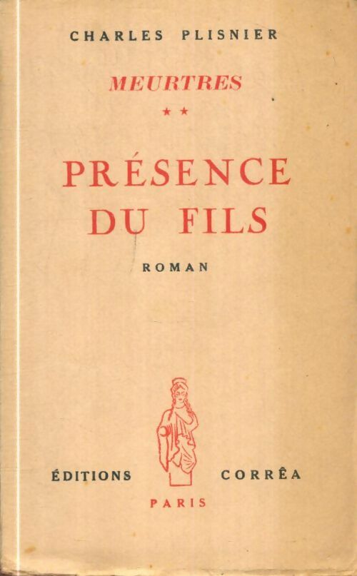 Livrenpoche : Meurtres Tome II : Présence du fils - Charles Plisnier - Livre