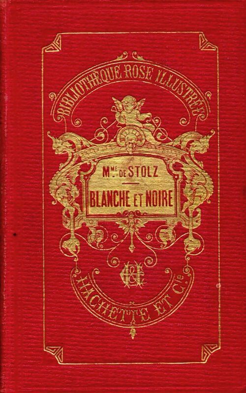 Livrenpoche : Blanche et Noire - Madame De Stolz - Livre
