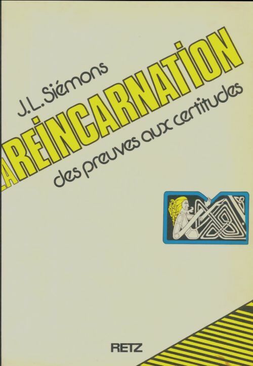 Livrenpoche : Le réincarnation, des preuves aux certitudes - Jean-Louis Siémons - Livre