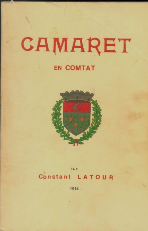 Livrenpoche : Camaret en Comtat - Constant Latour - Livre
