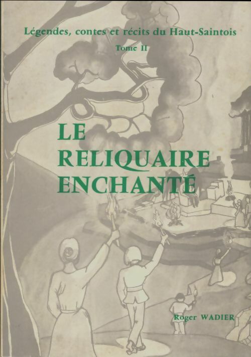 Livrenpoche : Le reliquaire enchanté - Roger Wadier - Livre