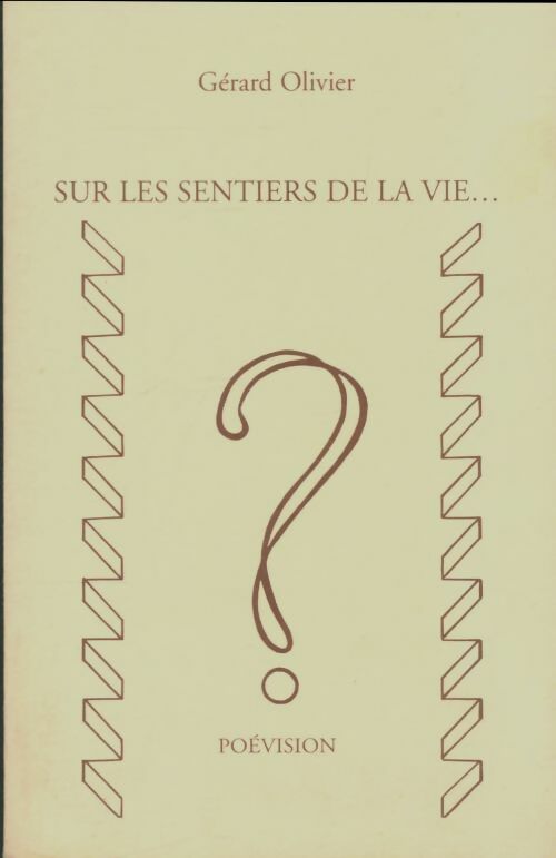 Livrenpoche : Sur les sentiers de la vie - Gérard Olivier - Livre