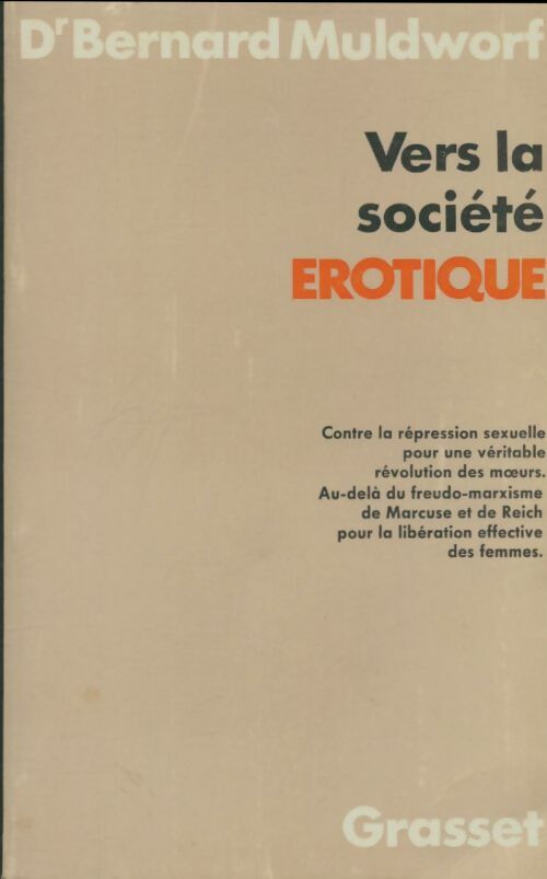 Livrenpoche : Vers la société érotique - Bernard Muldworf - Livre