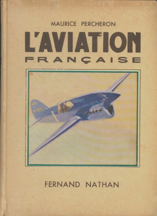 Livrenpoche : L'aviation française - Maurice Percheron - Livre