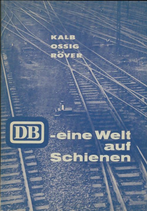 Livrenpoche : DB - eine welt auf schienen - Collectif - Livre