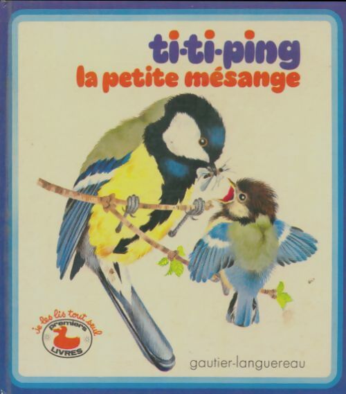 Livrenpoche : Ti-Ti-Ping la petite mésange - Gerda Muller - Livre