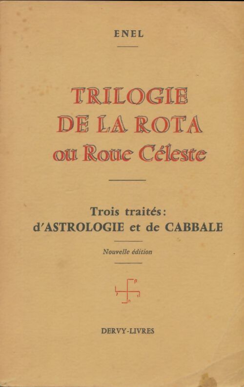 Livrenpoche : Trilogie de la rota ou roue céleste - trois traités : D'astrologie et de cabale - Thierry Enel - Livre