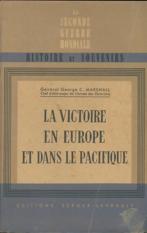 Livrenpoche : La victoire en Europe et dans le Pacifique - George C Marshall - Livre