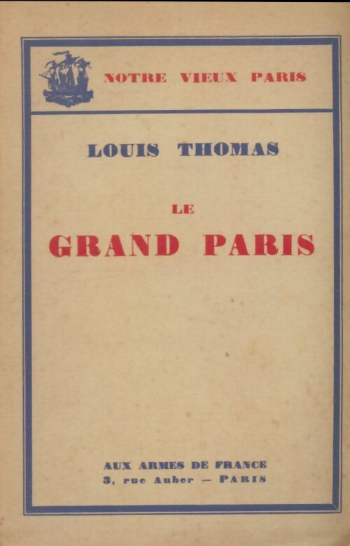 Livrenpoche : Le grand Paris - Louis Thomas - Livre