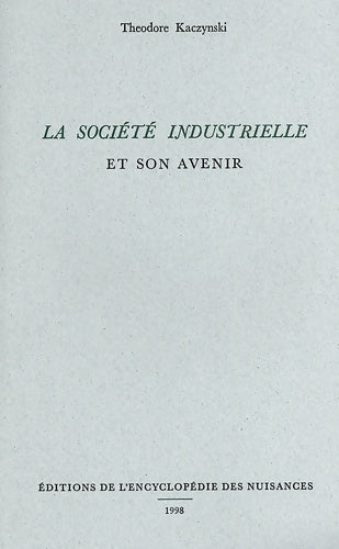 Livrenpoche : La société industrielle et son avenir - Théodore Kaczynski - Livre
