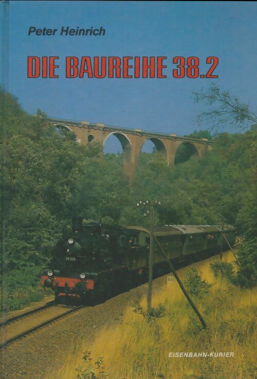 Livrenpoche : Die baureihe 38. 2. - Peter Heinrich - Livre