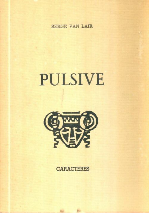 Livrenpoche : Pulsive - Serge Van Lair - Livre