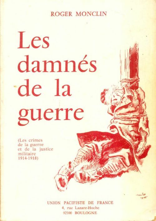 Livrenpoche : Les damnés de la guerre - Roger Monclin - Livre