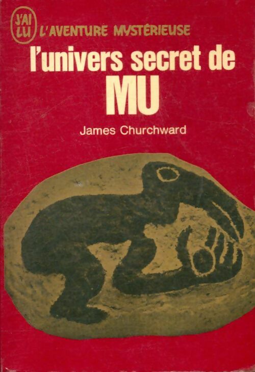 Livrenpoche : L'univers secret de Mu - James Churchward - Livre