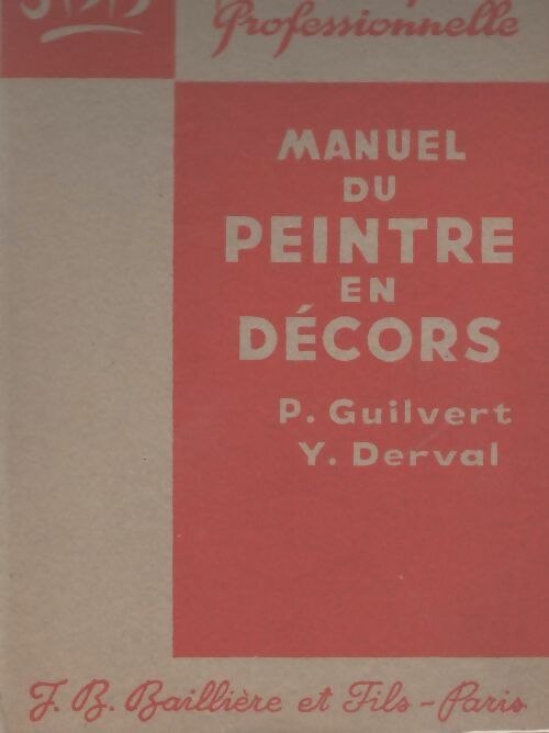 Livrenpoche : Manuel du peintre en décors - P. Guilvert - Livre