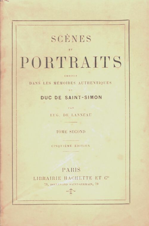Livrenpoche : Scènes de portraits Tome II - Duc De Saint-Simon Louis De Rouvroy - Livre