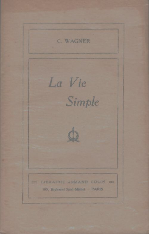 Livrenpoche : La vie simple - C. Wagner - Livre