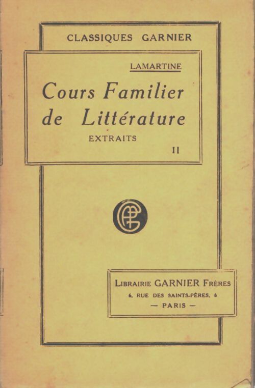 Livrenpoche : Cours familier de littérature (extraits) Tome II - Alphonse De Lamartine - Livre