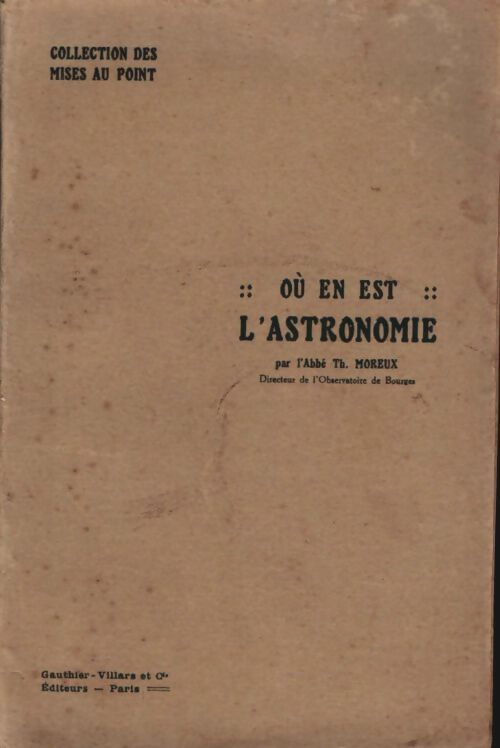 Livrenpoche : Où en est l'astronomie - Abbé Th. Moreux - Livre