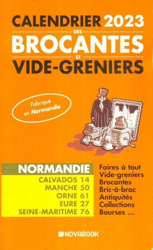 Livrenpoche : Calendrier 2023 des brocantes et vide-greniers Normandie - Collectif - Livre