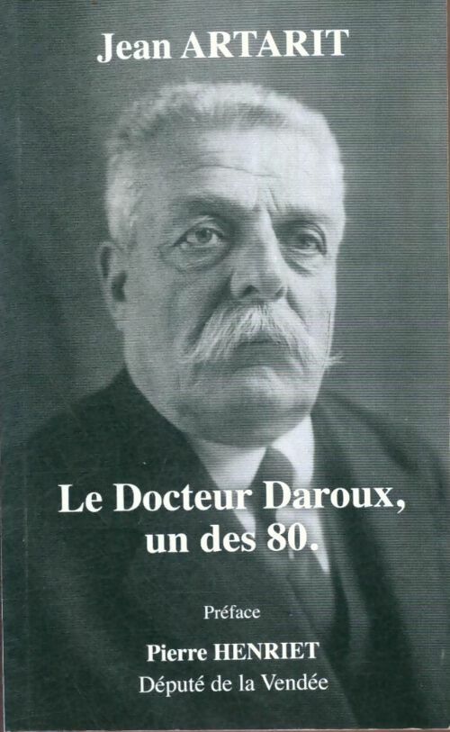 Livrenpoche : Le docteur Daroux, un des 80. - Jean Artarit - Livre
