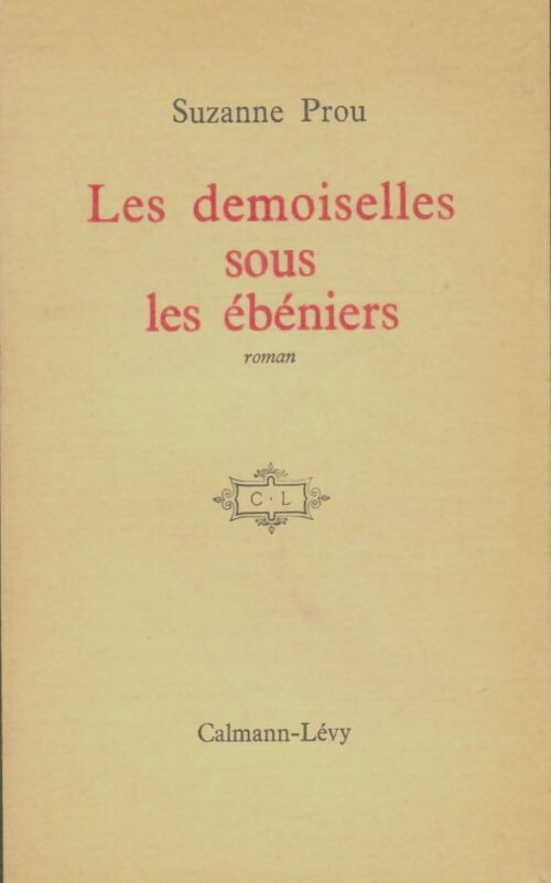 Livrenpoche : Les demoiselles sous les ébéniers - Suzanne Prou - Livre