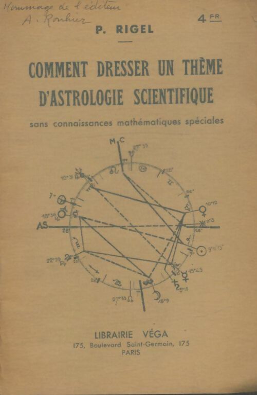 Livrenpoche : P. Rigel. Comment dresser un thème d'astrologie scientifique sans connaissances mathématiques spéciales - P. Rigel - Livre