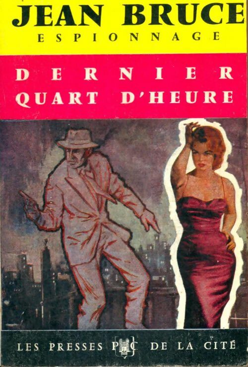 Livrenpoche : Dernier quart d'heure - Jean Bruce - Livre