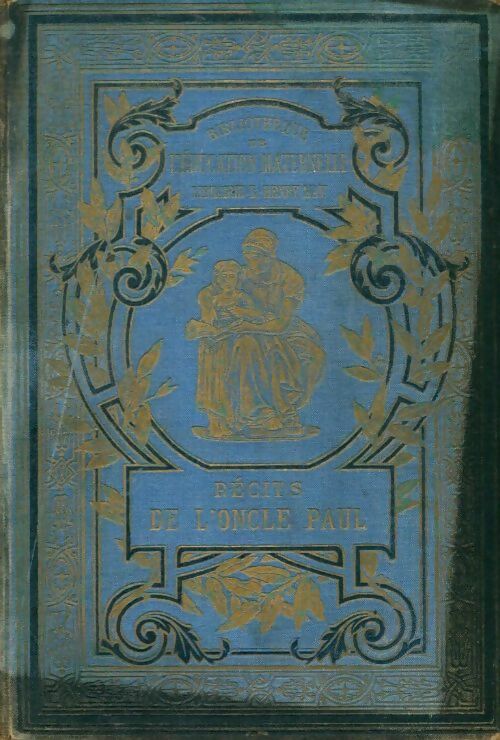 Livrenpoche : Récits de l'oncle Paul - Paul Bonhomme - Livre