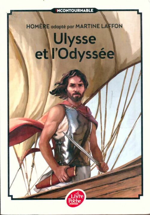 Livrenpoche : Ulysse et l'Odyssée - Martine; Homère Laffon - Livre