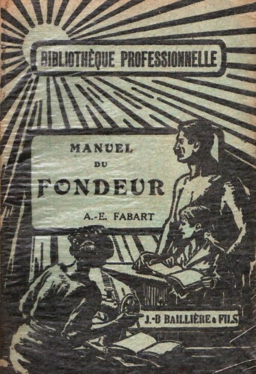 Livrenpoche : Manuel du fondeur - A.E. Fabart - Livre
