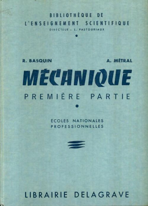 Livrenpoche : Mécanique Tome I - A. R.; Métral - Livre