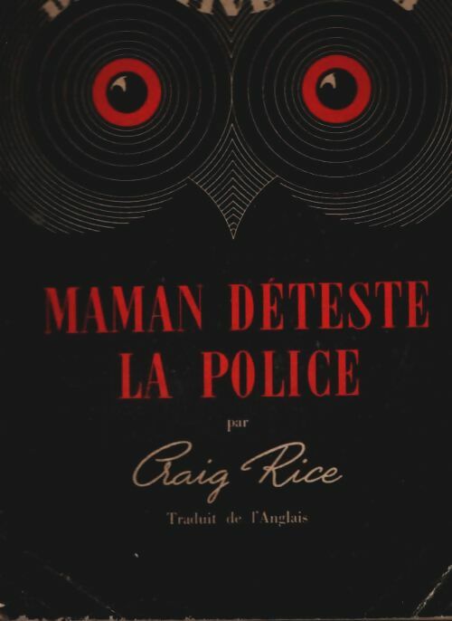 Livrenpoche : Maman déteste la police - Craig Rice - Livre