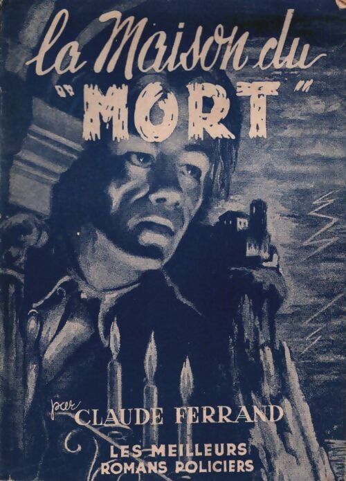 Livrenpoche : La maison du mort - Claude Ferrand - Livre