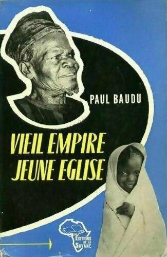Livrenpoche : Vieil empire, jeune église - Paul Baudu - Livre