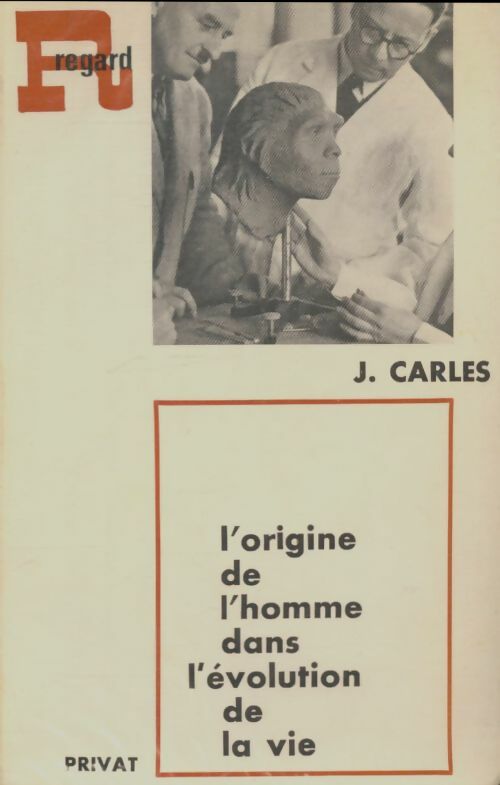 Livrenpoche : L'origine de l'homme dans l'évolution de la vie - Jules Carles - Livre