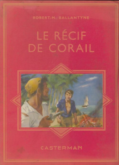 Livrenpoche : Le récif de corail - R.M. Ballantyne - Livre