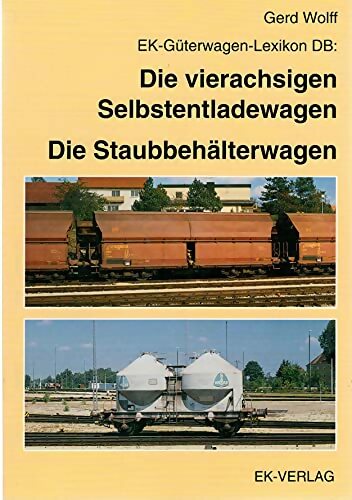 Livrenpoche : Ek-güterwagen-lexikon db die vierachsigen selbstentladewagen : Die staubbehälterwagen  - Gerd Wolff - Livre