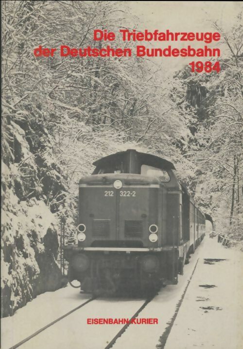 Livrenpoche : Die triebfahrzeuge der deutschen bundesbahn 1984 - Collectif - Livre
