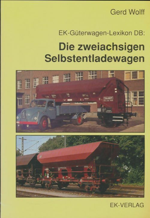 Livrenpoche : Die zweiachsigen selbstenladewagen - Gerd Wolff - Livre