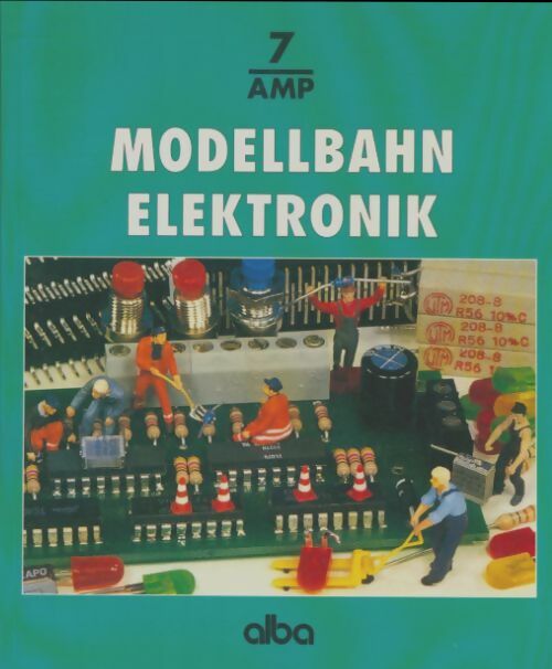 Livrenpoche : Modellbahn - elektronik - Burkhard Oerttel - Livre