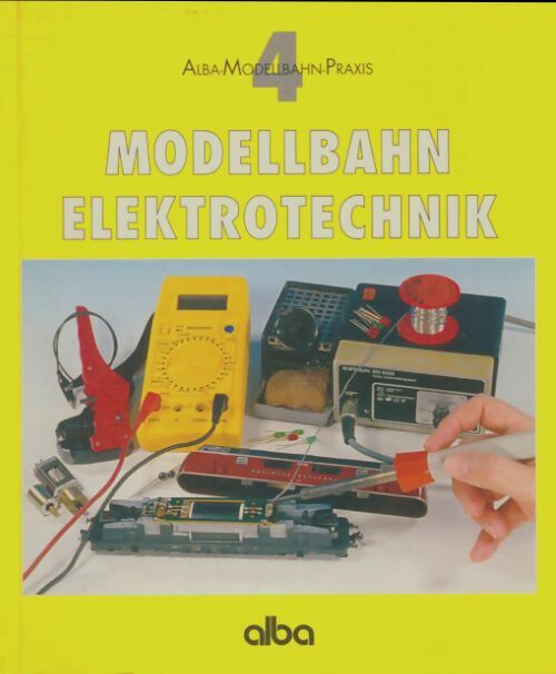 Livrenpoche : Modellbahn elektrotechnik - Burkhard Oerttel - Livre