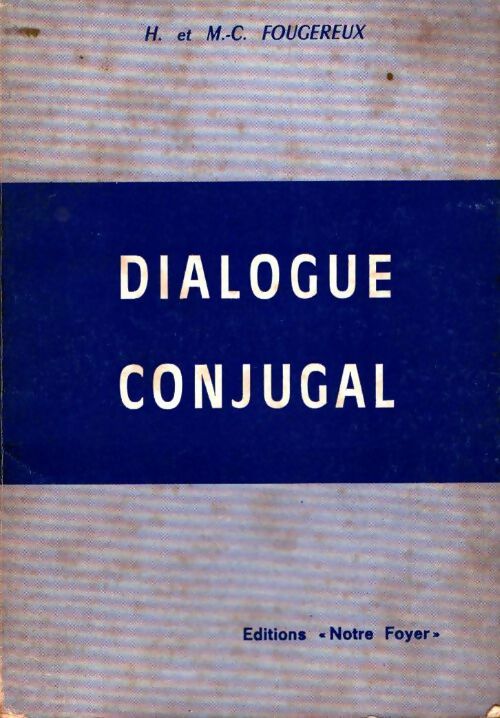 Livrenpoche : Dialogue conjugal - H. Fougereux - Livre