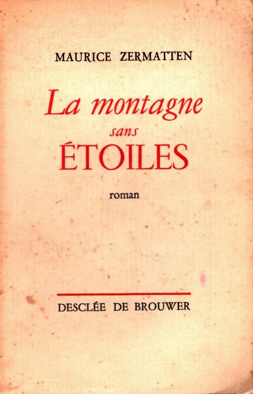 Livrenpoche : La montagne sans étoiles - Maurice Zermatten - Livre